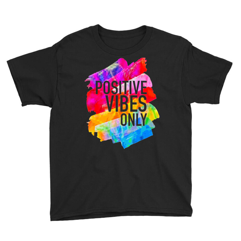 Positive Vibes -t-s -inspirational Youth Tee | Artistshot