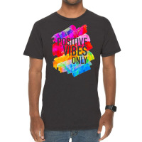 Positive Vibes -t-s -inspirational Vintage T-shirt | Artistshot