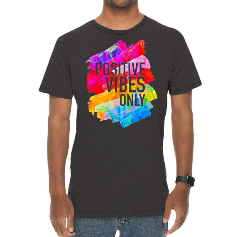 Positive Vibes -t-s -inspirational Vintage T-shirt | Artistshot