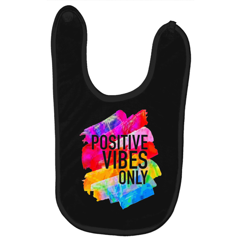 Positive Vibes -t-s -inspirational Baby Bibs | Artistshot