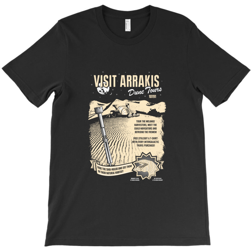 Visit Arrakis T-shirt | Artistshot