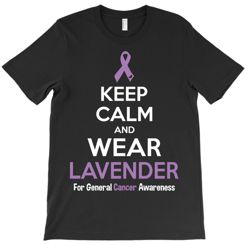 Keep Calm And Wear Lavender (for General Cancer Awareness) T-shirt | Artistshot