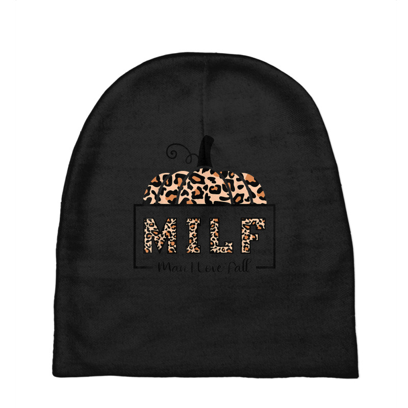 Milf Man I Love Fall Funny Woman Autumn Seasons Lover Baby Beanies by Garnet | Artistshot