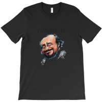 Opera Tenor Pavarotti T-shirt | Artistshot