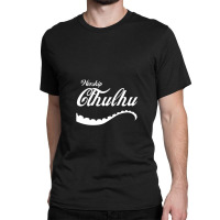 Worship Cthulhu Classic T-shirt | Artistshot