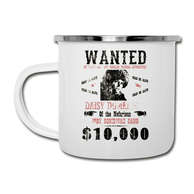 Daisy Domergue (domengre) Wanted Poster, Distressed Camper Cup by bazgrafton | Artistshot