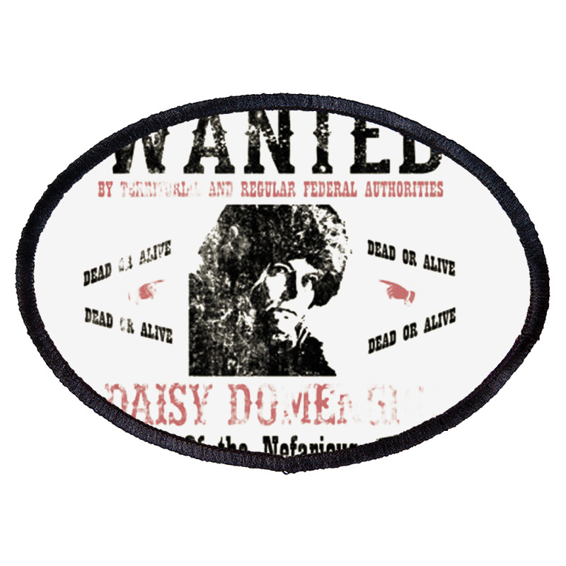 Daisy Domergue (domengre) Wanted Poster, Distressed Oval Patch by bazgrafton | Artistshot