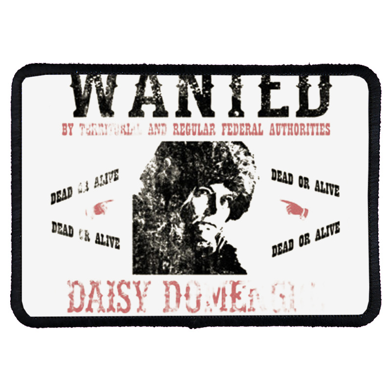 Daisy Domergue (domengre) Wanted Poster, Distressed Rectangle Patch by bazgrafton | Artistshot