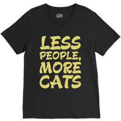 Less People More Cats V-Neck Tee | Artistshot