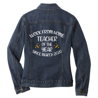 Teachers Gifts Work From Home Teacher Of The Year Since March 2020  Vi Ladies Denim Jacket | Artistshot