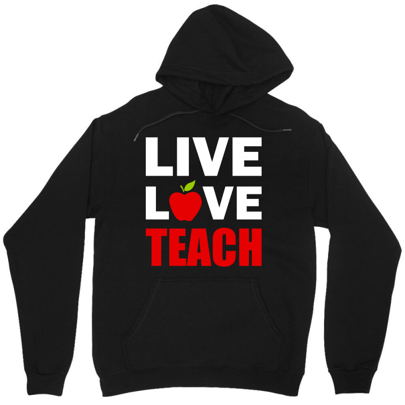 Live Love Teach Unisex Hoodie | Artistshot