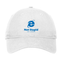 Internet Explorer - Not Stupid, Just A Bit Slow Adjustable Cap | Artistshot