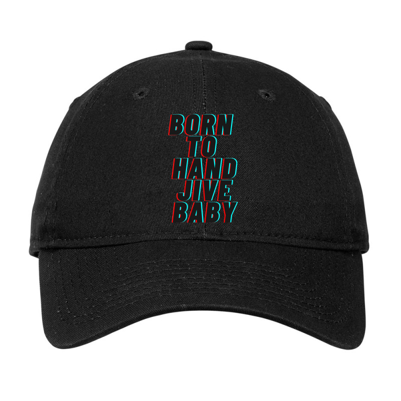 Born To Hand Jive Baby Adjustable Cap by cm-arts | Artistshot