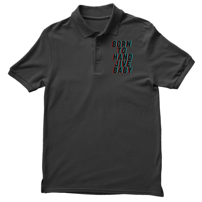 Born To Hand Jive Baby Men's Polo Shirt by cm-arts | Artistshot