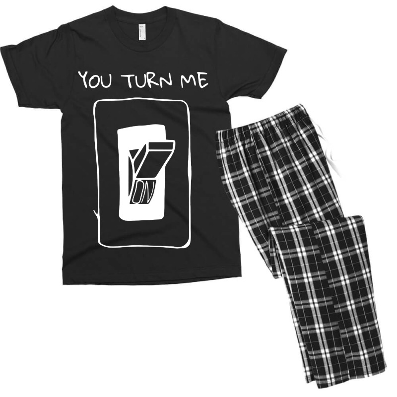 You Turn Me On Men's T-shirt Pajama Set | Artistshot