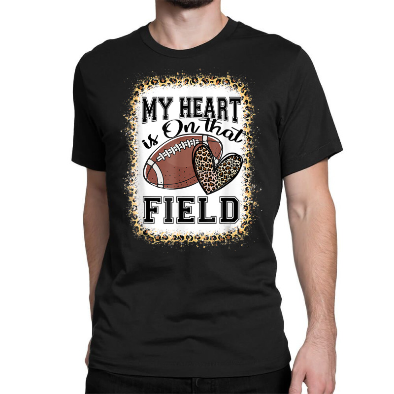 Bleached My Heart Is On That Field Football Mom Leopard Classic T-shirt | Artistshot