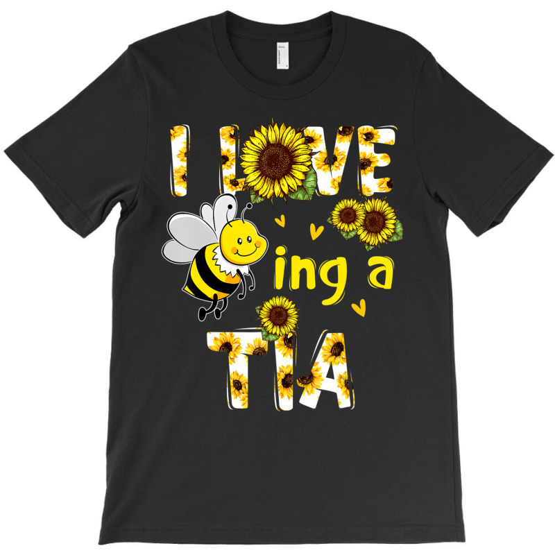 I Love Being A Tia Sunflower Bee, Mother's Day T-shirt | Artistshot