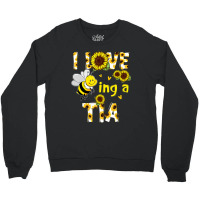 I Love Being A Tia Sunflower Bee, Mother's Day Crewneck Sweatshirt | Artistshot