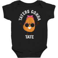 Taters Gonna Tate Potato Tater Tot Foodie Food Lover Tank Top Baby Bodysuit | Artistshot