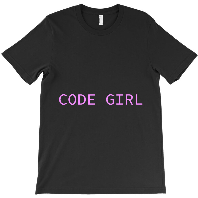 Code Girl,code T-shirt | Artistshot