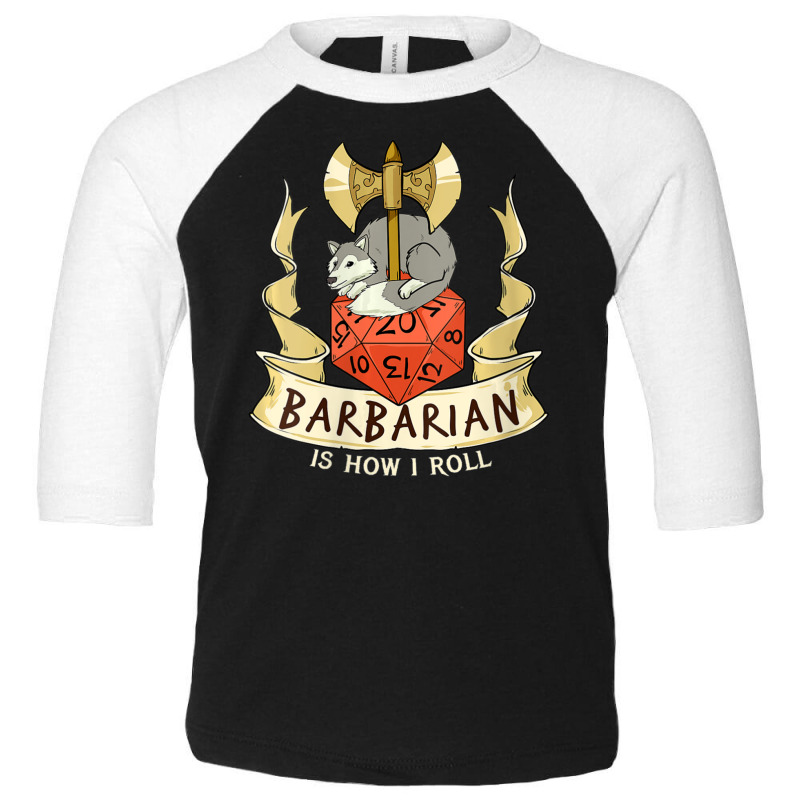 W20 Barbarian Roll 20-sided Dice Role Play Dungeon Fantasy Toddler 3/4 Sleeve Tee by PhanBo | Artistshot