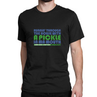 Righteous Gemstones Misbehavin Runnin With A Pickle Inspired .png Classic T-shirt | Artistshot