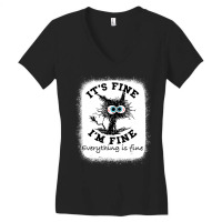 Bleached Its Fine I'm Fine Everything Fine Nurse Teacher Cat Women's V-neck T-shirt | Artistshot