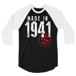 Made In 1941 All Original Parts 3/4 Sleeve Shirt | Artistshot
