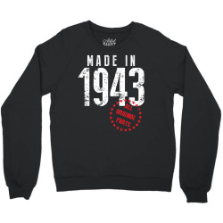 Made In 1943 All Original Parts Crewneck Sweatshirt | Artistshot
