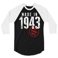 Made In 1943 All Original Parts 3/4 Sleeve Shirt | Artistshot