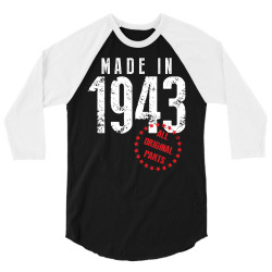Made In 1943 All Original Parts 3/4 Sleeve Shirt | Artistshot