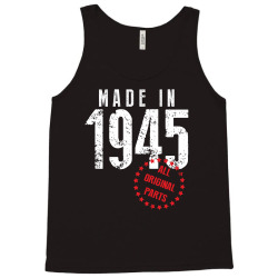 Made In 1945 All Original Parts Tank Top | Artistshot