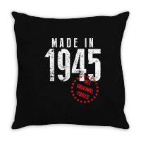 Made In 1945 All Original Parts Throw Pillow | Artistshot