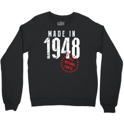 Made In 1948 All Original Parts Crewneck Sweatshirt | Artistshot