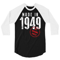 Made In 1949 All Original Parts 3/4 Sleeve Shirt | Artistshot