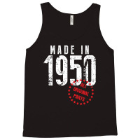 Made In 1950 All Original Parts Tank Top | Artistshot