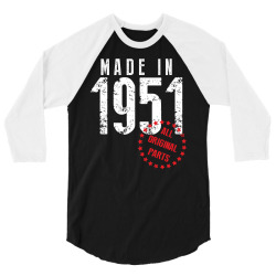 Made In 1951 All Original Parts 3/4 Sleeve Shirt | Artistshot