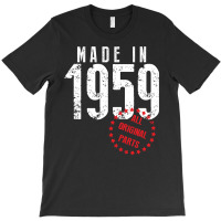 Made In 1959 All Original Parts T-shirt | Artistshot