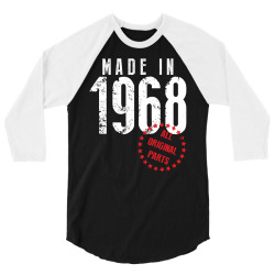Made In 1968 All Original Parts 3/4 Sleeve Shirt | Artistshot