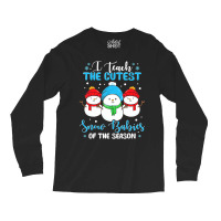 I Teach Cutest Snow Babies Of The Season Christmas Teacher Long Sleeve Shirts | Artistshot