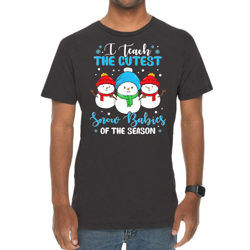 I Teach Cutest Snow Babies Of The Season Christmas Teacher Vintage T-shirt | Artistshot