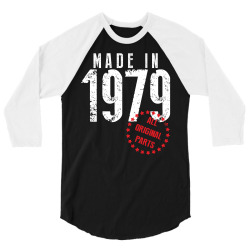 Made In 1979 All Original Parts 3/4 Sleeve Shirt | Artistshot
