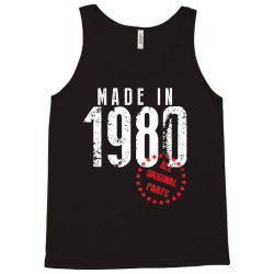 Made In 1980 All Original Parts Tank Top | Artistshot