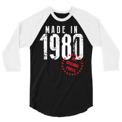 Made In 1980 All Original Parts 3/4 Sleeve Shirt | Artistshot