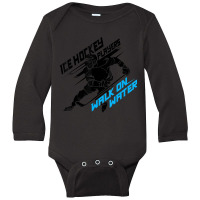 Ice Hockey Players Walk On Water Superpower Long Sleeve Baby Bodysuit | Artistshot