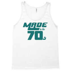 Made In The 70s Tank Top | Artistshot