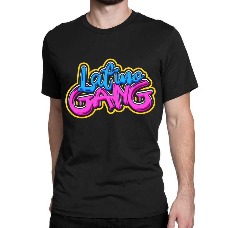 Latino Gang  Hispanic Mexican And Latin Ancestors Classic T-shirt by home12 | Artistshot