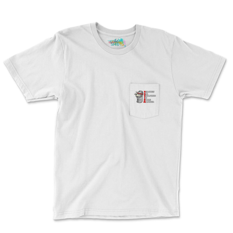 Reaches All Children In Some Manner Educational Clothing T Shirt Pocket T-Shirt by cm-arts | Artistshot