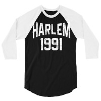 Harlem 1991 T Shirt 3/4 Sleeve Shirt | Artistshot