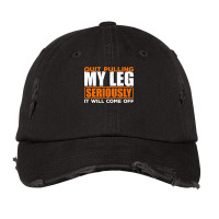 Quit Pulling My Leg Ampu Wheelchair Prosthetic Vintage Cap | Artistshot